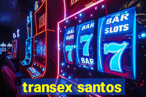 transex santos